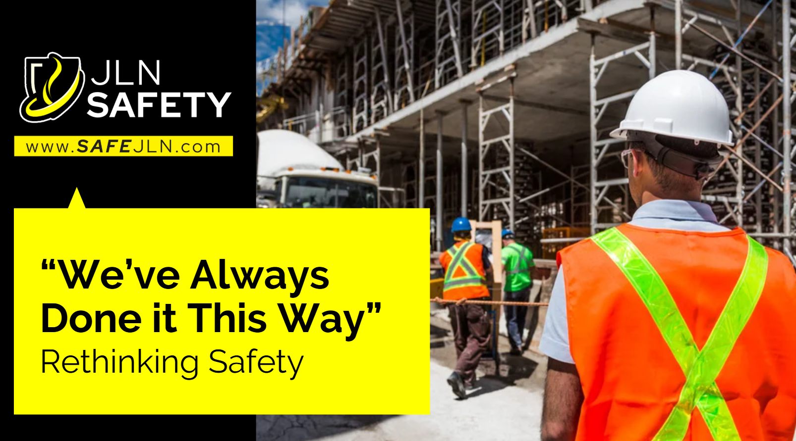 “We’ve Always Done It This Way”: The Most Dangerous Phrase in Safety